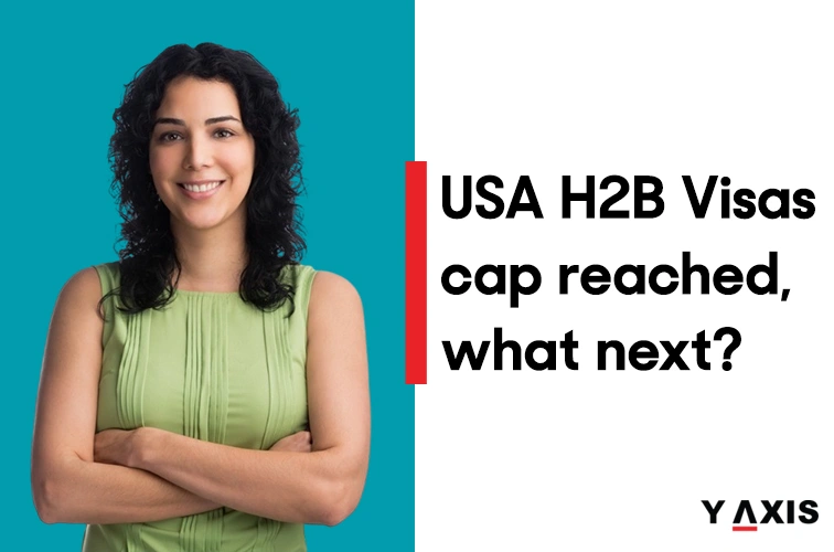 USCIS Reached The H2B Visa Cap For FY 2024